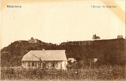 ** T1 Királyháza, Koroleve; Várhegy és Kápolna / Castle Hill And Chapel - Unclassified