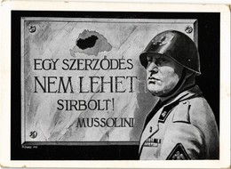 ** T2/T3 Egy Szerződés Nem Lehet Sírbolt! Kiadja A Magyar Nemzeti Szövetség / Mussolini, Hungarian Irredenta S: Köves (E - Zonder Classificatie