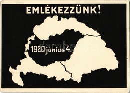 ** T2/T3 Emlékezzünk! 1920 Június 4. Kiadja A Magyar Nemzeti Szövetség / Remember 4th June 1920! Hungarian Irredenta Art - Zonder Classificatie