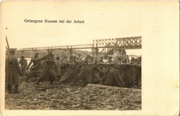 * T2/T3 1915 Gefangene Russen Bei Der Arbeit / Orosz Hadifoglyok Munka Közben / WWI Austro-Hungarian K.u.K. Military, Ru - Zonder Classificatie