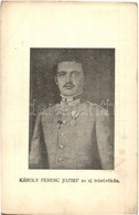 ** T2/T3 Károly Ferenc József Az új Trónörökös / Charles I Of Austria (EK) - Unclassified