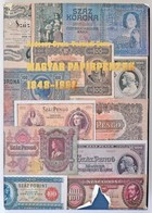 Rádóczy Gyula - Tasnádi Géza: Magyar Papírpénzek 1848-1992. Danubius Kódex Kiadói Kft., Budapest, 1992. A Borító Erősen  - Non Classificati
