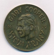 ~1936. 'Gary Cooper - Kínai Arany' Cu Reklám érem (34mm) T:2 - Ohne Zuordnung