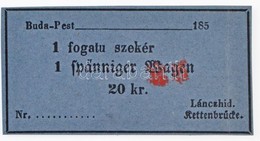 ~1850. '1 Fogatu Szekér - Lánczhíd' Bárca 20kr értékben, Rajta '22' Piros Felülbélyegzéssel, Kitöltetlen, Sokáig Publiká - Sin Clasificación