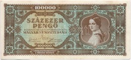 1945. 100.000P 'M 162 058903' T:III Szép Papír - Ohne Zuordnung