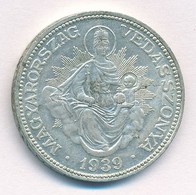 1939. 2P Ag 'Madonna' T:1-,2 
Adamo P7 - Non Classificati