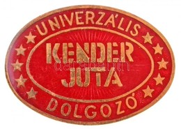 ~1970. 'Univerzális Kender Juta Dolgozó' Zománcozott Jelvény (44mm) T:1- - Non Classificati