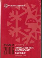 Catalogue Yvert Tellier 2006 Tome 2   2e Partie    Camdodge A Laos   Pays Independants D Afrique 1024 Pages - Francia