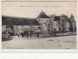 CPA- POUILLY-le-FORT - La Ferme . Ancien Château-1917-dép77-2scans (ferme Des Essais Vétérinaires A Lire S/Wikimedia) - Otros Municipios