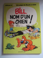 1978 Boule Et Bill N°15. Bill, Nom D'un Chien ! - Boule Et Bill
