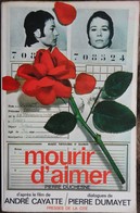 Pierre Dumayet / Pierre Duchesne - Mourir D'aimer - ( Un Film D'André Cayatte ) - Presses De La Cité - ( 1971 ) . - Cinéma / TV