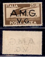 TRIESTE AMG VG - 1947 - 25 Lire (7 - Aerea) - Gomma Originale (25) - Andere & Zonder Classificatie