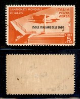 COLONIE - Egeo - 1934 - 5+2,50 Lire Calcio (36-Aerea) Gomma Originale (45) - Other & Unclassified