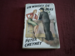 PETER  CHEYNEY  / UN WHISKY DE PLUS   EDITION PRESSE DE LA CITE  1947 - Presses De La Cité