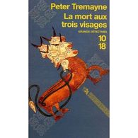 La Mort Aux Trois Visages Peter Trmayne+++BE+++ PORT GRATUIT - 10/18 - Grands Détectives