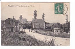 CHAUMERGY - Quartier De L'Eglise - Sonstige & Ohne Zuordnung