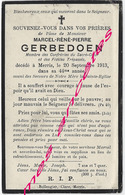 En 1913-Merris (59)  Marcel GERBEDOEN -membre Confrérie Sacré Coeur Et Fidèles Trépassés-44 Ans - Obituary Notices