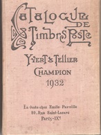 Catalogue De Timbres Poste Yvert Et Tellier - Champion 1932 - Philatélie Et Histoire Postale