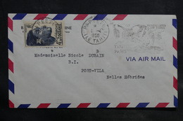 OCÉANIE - Enveloppe De Papeete Pour Port Vila En 1950 Par 1 Er Vol Tahiti / Paris - L 34707 - Cartas & Documentos