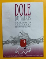 11004 - Vin Du 700e  Dôle Du Valais Jean-Claude Rollier Bramois - 700ème De La Confédération Helvétique