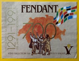 11007 - Vin Du 700e Fendant Valloton Fully - 700 Años De La Confederación Helvética