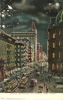 4665" LOWER BROADWAY BY NIGHT-NEW YORK  " -CART. POST. ORIG. NON SPED. - Broadway
