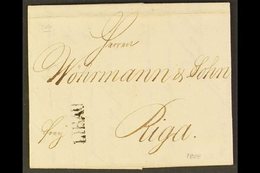 1808 ENTIRE LETTER From Liebau To Riga Showing A Fine Straight Line "LIBAU" On The Front, With Two Sides Of Corresponden - Lettland