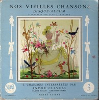 DISQUE ALBUM .. NOS VIEILLES CHANSONS .. ILLUSTREES PAR JEAN A. MERCIER .. PATHE 45 EA. 108 .. 1956.PATHE MARCONI - Enfants