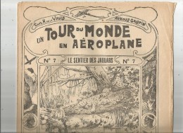 Un Tour Du Monde En AEROPLANE , N° 7 , H. De La VAULX , A.  Galopin , Le Sentier Des Jaguars ,  Frais Fr : 1.90€ - 1900 - 1949