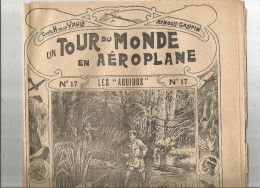 Un Tour Du Monde En AEROPLANE , N° 17 , H. De La VAULX , A.  Galopin , Les AGUIDOS ,   Frais Fr : 1.90€ - 1900 - 1949