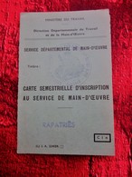 RAPATRIÈS CARTE SEMESTRIELLE INSCRIPTION SERVICE MAIN ŒUVRE MINISTÈRE TRAVAIL 1963 Née 1920 MOSTAGANEM ALGÉRIE RES DIGNE - Croce Rossa