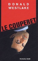 Le Couperet - De Donald Westlake - Rivages Noir N° 375 - 2005 - Rivage Noir