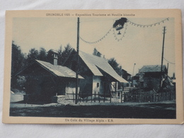 France  Grenoble  1925 Exposition Tourisme Un Coin Du Village Alpin  A 199 - Grenoble