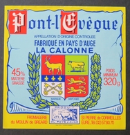 étiquette Fromage Pont L'évêque LA CALONNE St Pierre De Cormeilles 320g Cheese Label 14 - Quesos