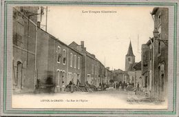 CPA - LIFFOL-le-GRAND (88) - Aspect De La Rue De L'Eglise Au Début Du Siècle - Liffol Le Grand