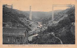 Delcampe - 4723 "LE VIADUC DES FADES-COLOSSE DE LA SIOULE DURANT SA CONSTRUCTION  "PONTE FERROVIARIO-CART. POST. OR. NON SPED. - Saint Eloy Les Mines