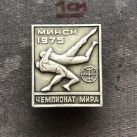 Badge Pin ZN008610 - Wrestling World Championships Soviet Union (USSR SSSR CCCP) Belarus Minsk 1975 - Ringen