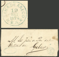 ARGENTINA: 19/SE/1874 San Antonio De Areco - Giles, Entire Letter With Blue Mark "SAN A. DE ARECO - XB.A.X" Perfectly Ap - Covers & Documents