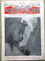 La Guerra Italiana 7 Novembre 1915 WW1 Austriaci Isonzo Veneto Volontari Bombe - Weltkrieg 1914-18