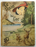 Enfantina LIVRE POUR ENFANT LE NAIN DU LAC Illustré Par MAB BRUNHES 1946 R BOUTET - Casterman