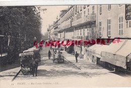 03- VICHY - LA RUE CUNIN GRIDAINE -COIFFEUR GONDAUD -CARTE PRECURSEUR     -    ALLIER - Vichy