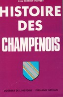 HISTOIRE DES CHAMPENOIS - Champagne - Ardenne