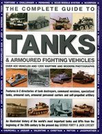 The Complete Guide To Tanks & Armoured Fighting Vehicles. Fort, George & Livesey, Jack - Engels