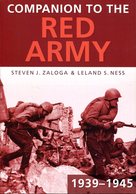 Companion To The Red Army 1939-1945. Zaloga, Steven J./ Ness, Leland S. - Englisch