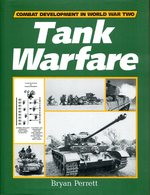 Tank Warfare (Combat Development In World War Two). Perrett, Bryan - Engels