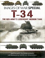 T-34 The Red Army's Legendary Medium Tank (Images Of War Special). Tucker-Jones, Anthony - Englisch