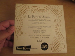 Vinyle 45T 45T EP 7": J. De Bourges - M. Dens: Franz Lehar: LE PAYS DU SOURIRE Pathé (Hénaff ?) - Opera