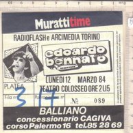 PO8347D# BIGLIETTO CONCERTO EDOARDO BENNATO TEATRO COLOSSEO TORINO 1984/RADIOFLASH E ARCIMEDIA - Entradas A Conciertos
