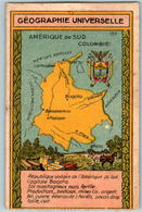 Image Bon-Point Géographie Universelle Amérique Du Sud Colombie Bogota Vénézuela Océan Pacifique Brésil Popayan N°137... - Sonstige