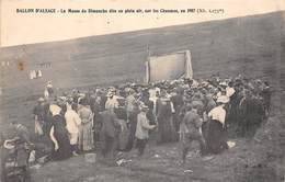 88-BALLON D'ALSACE- LA MESSE DU DIMANCHE DITE EN PLEIN AIR, SUR LES CHAUMES EN 1907 - Otros & Sin Clasificación